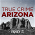 True Crime Arizona