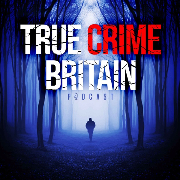 Artwork for True Crime Britain