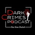 Dark Crimes - Ein True Crime Podcast