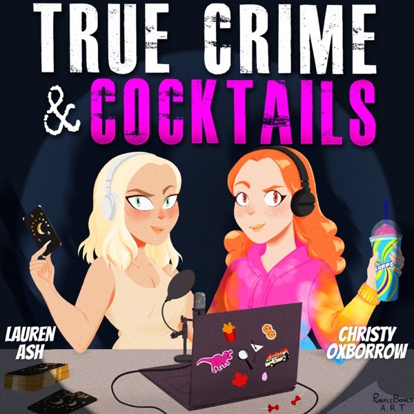 Artwork for True Crime & Cocktails