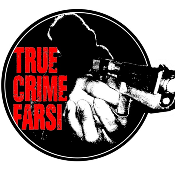 Artwork for True Crime Farsi پادکست جنایی