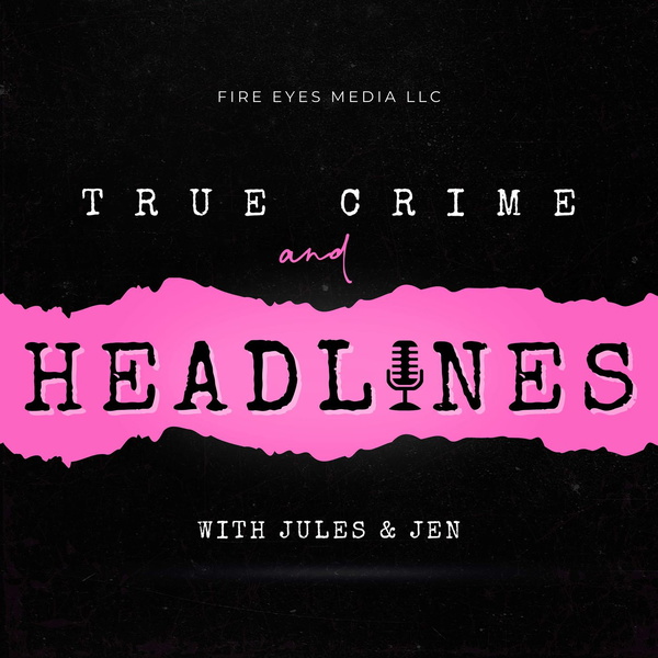 Artwork for True Crime & Headlines