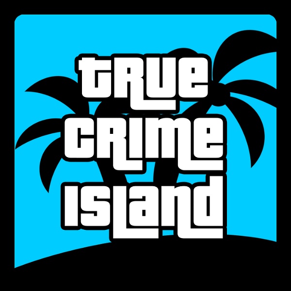 Artwork for True Crime Island