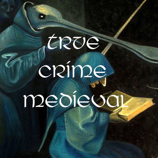 Artwork for True Crime Medieval