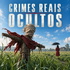 Crimes Reais Ocultos
