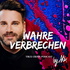 True Crime Podcast: Wahre Verbrechen