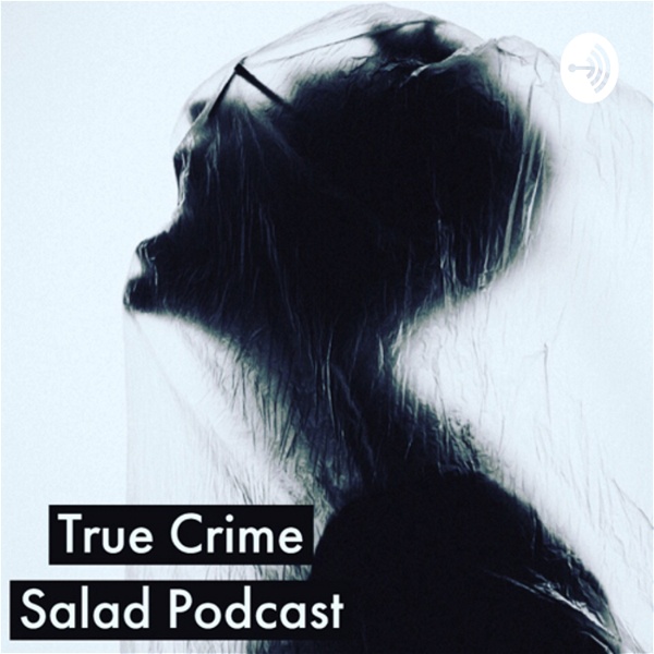 Artwork for True Crime Salad