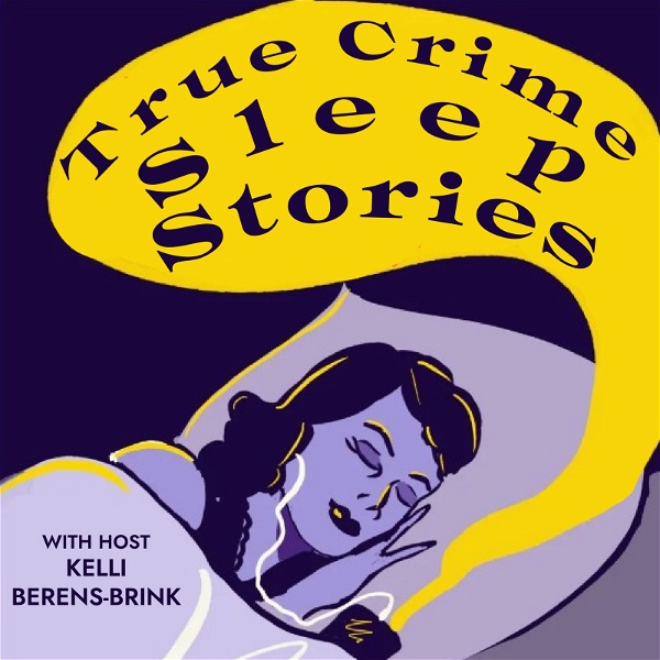 Artwork for True Crime Sleep Stories