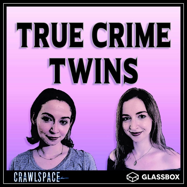 Artwork for True Crime Twins