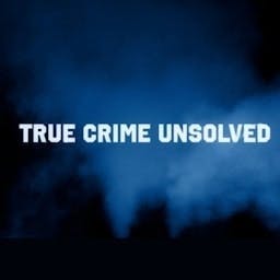 Artwork for True Crime Unsolved
