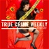 True Crime Weekly Podcast