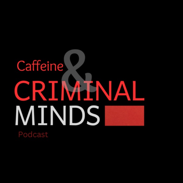 Artwork for Caffeine and Criminal Minds