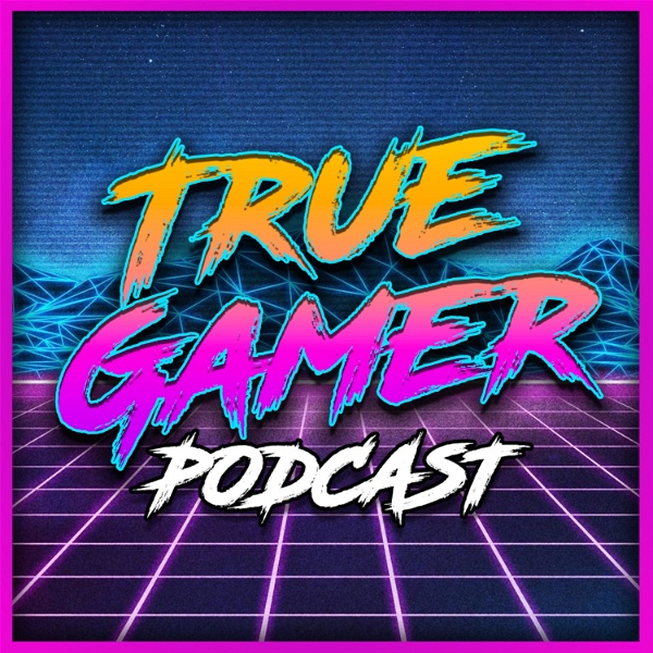 Artwork for True Gamer Podcast