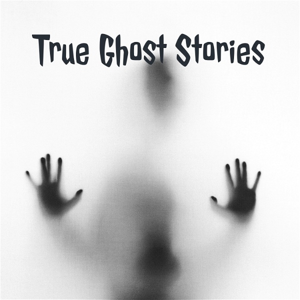 Artwork for True Ghost Stories
