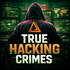 True Hacking Crimes