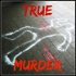 True Murder: The Most Shocking Killers