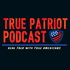 True Patriot Podcast