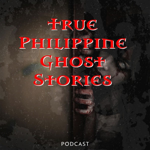 Artwork for True Philippine Ghost Stories Podcast