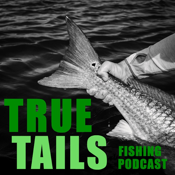 Artwork for True Tails Fishing Podcast