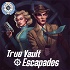 True Vault Escapades: A Fallout Audio Drama