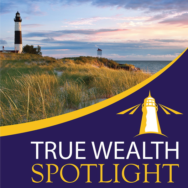 Artwork for True Wealth Spotlight