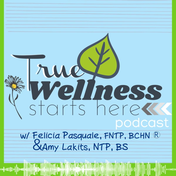 Artwork for True Wellness Starts Here