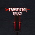 TrueMetal Talks