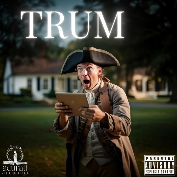 Artwork for TRUM: Truth Really Undermines Me!