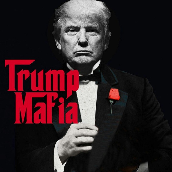 Artwork for Trump Mafia
