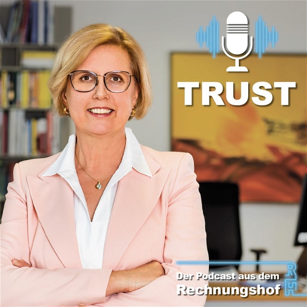 Artwork for Trust. Der Podcast aus dem Rechnungshof.