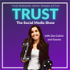 TRUST The Social Media Show with Zoe Cairns
