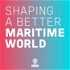 Shaping a Better Maritime world