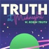 Truth at Midnight w/ Robin Truth