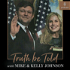 Truth be Told with Mike & Kelly Johnson