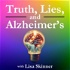 Truth, Lies & Alzheimer's