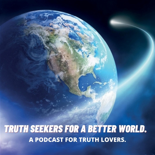 Artwork for Truth seekers for a better world