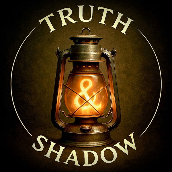 Artwork for Truth & Shadow Podcast