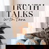 Truth Talks with Tara