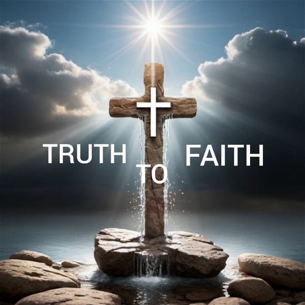 Artwork for TRUTH TO FAITH