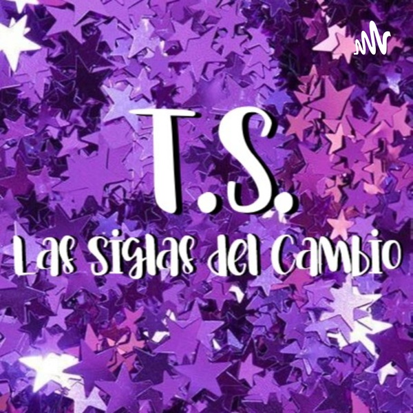 Artwork for T.S. Las siglas del cambio
