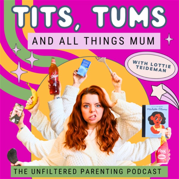 Artwork for Tits, Tums and All Things Mum