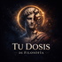 Tu Dosis de Filosofia