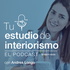Tu Estudio de Interiorismo, el Podcast