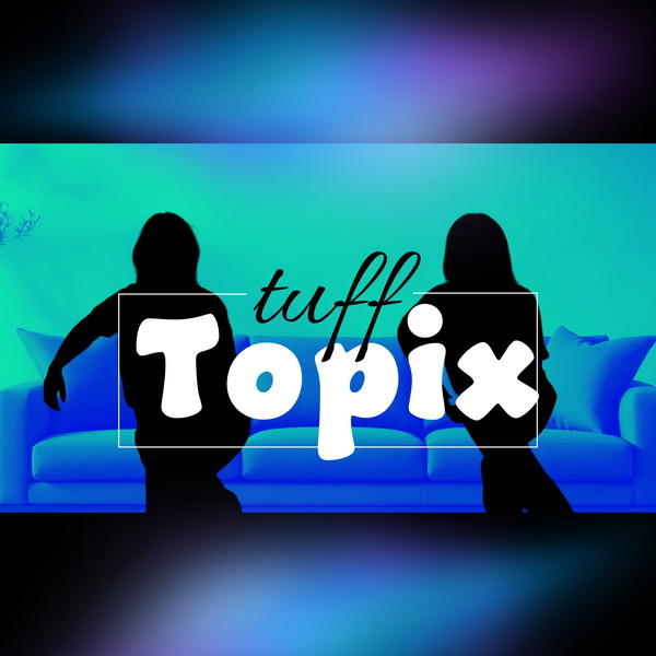 Artwork for Tuff Topix