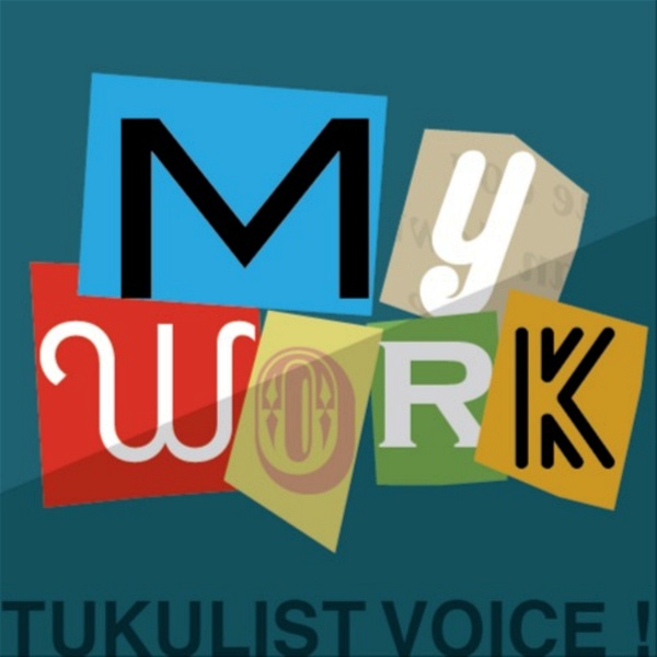 Artwork for TUKULIST VOICE! MY WORK