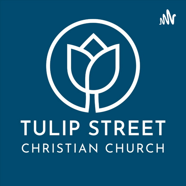 Artwork for Tulip Street Christian Church