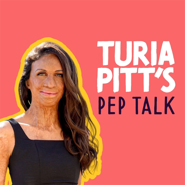 Artwork for Turia Pitt's Pep Talk