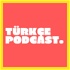 Türkçe Podcast