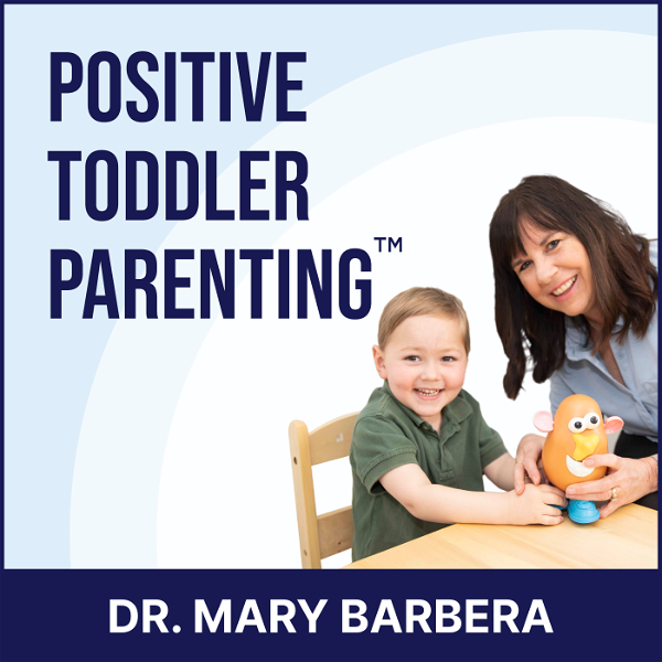 Artwork for Positive Toddler Parenting™