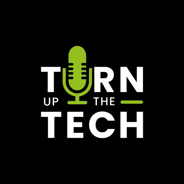 Artwork for Turn up the Tech